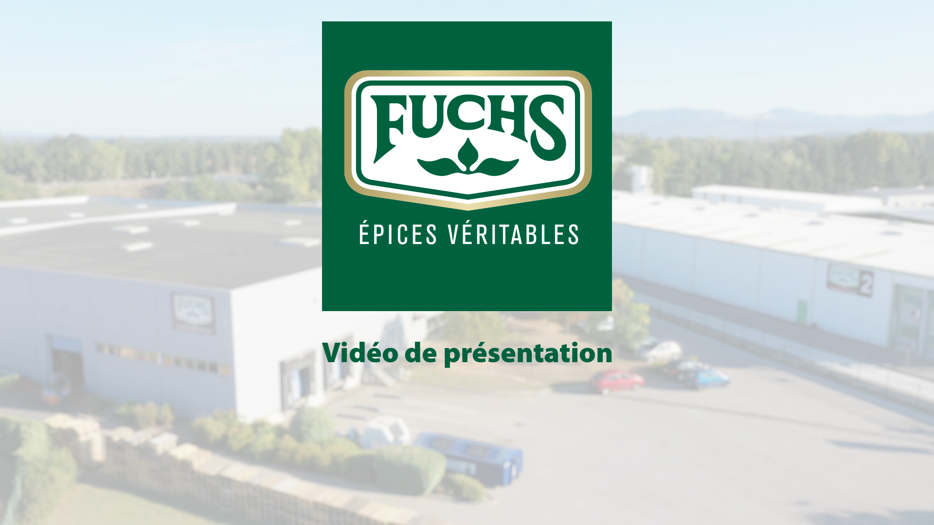 Vidéo de présentation Épices FUchs
